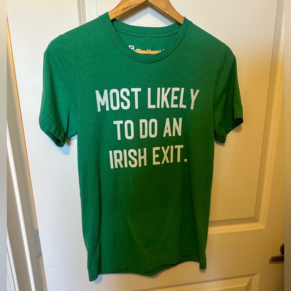 “Irish exit” adult small graphic tshirt. Like new.